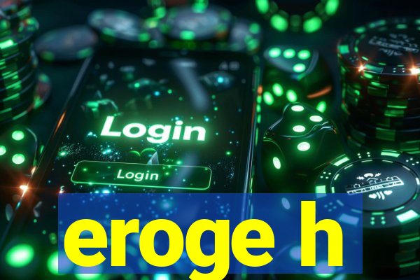 eroge h